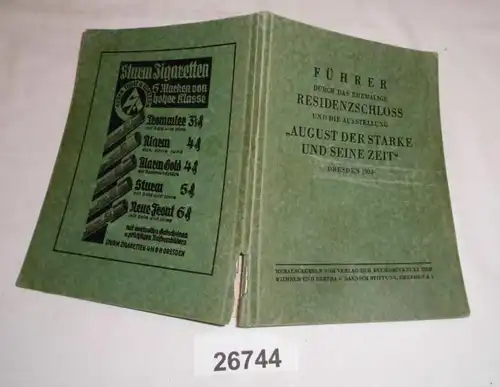 Guide de l'ancien château de résidence et l 'exposition "August le fort et son temps" Dresde 1933