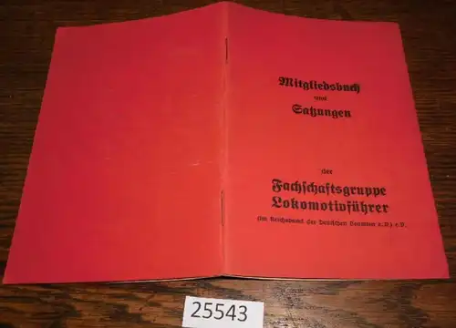 Mitgliedsbuch und Satzungen der Fachgruppe Lokomotivführer (im Reichsbund der Deutschen Beamten e.V.) e.V.