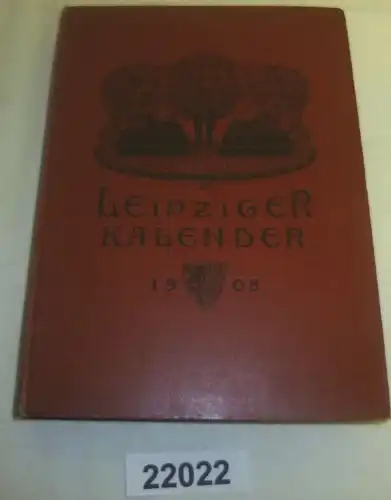 Calendrier de Leipzig - Annuaire et Chronique illustrés, 5e année 1908