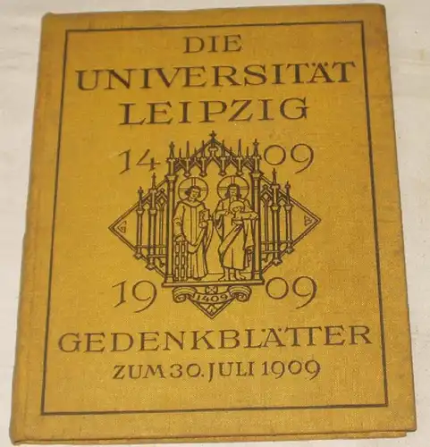 L'Université de Leipzig 1409 - 1909 Journaux commémoratifs au 30 juillet 1908