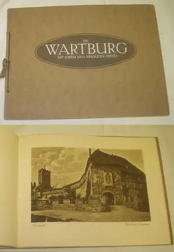 Die Wartburg mit ihrem neu erbauten Hotel