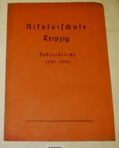 Nikolaïschule Städtisches Reformgymnasium et Reformeralgymnasium Leipzig Rapport sur l'année scolaire 1927 / 1928