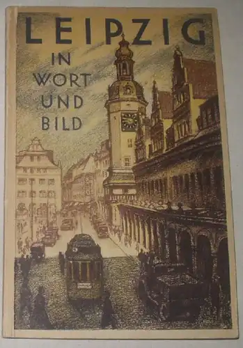 Leipzig in Wort und Bild