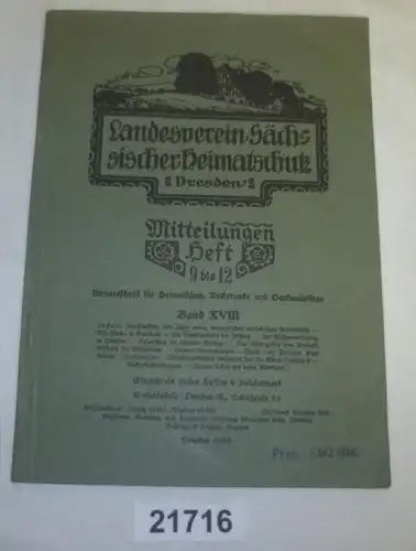 Landesverein Sächsischer Heimatschutz Dresden: Mitteilungen Heft 9 bis 12 Band XVIII