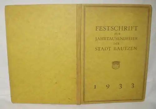 Festschrift zur Jahrtausendfeier der Stadt Bautzen 1933
