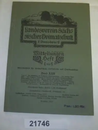 Landesverein Sächsischer Heimatschutz Dresden: Mitteilungen Heft 4 bis 6 Band XXII