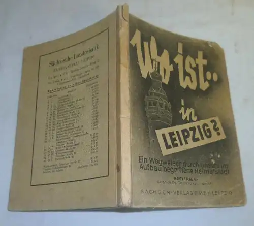 Wo ist .. in Leipzig? Ein Wegweiser durch unsere im Aufbau begriffene Heimatstadt