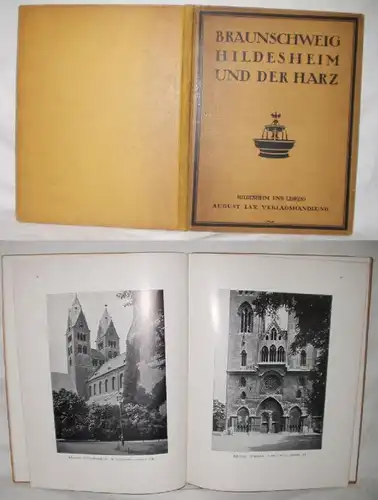 Braunschweig Hildesheim und der Harz. 100 Abb. nach Naturaufnahmen. M. e. Einl. v. E. Cohn-Wiener.