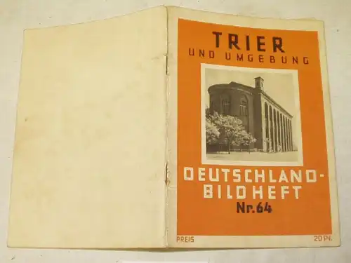 Deutschland-Bildheft Nr. 64: Trier und Umgebung
