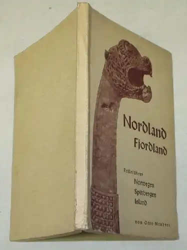Nordland - Fjordland- Norvège - Spitzbergen - Islande - Guide du pays du Nord pour les voyageurs d'un bateau