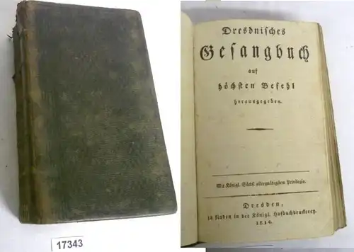 Dresdnisches Gesangbuch auf höchsten Befehl herausgegeben
