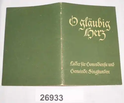 O cœur croyant - Chansons pour les offices et les heures de chant de la communauté, les sages et textes selon la Gesa évangélique de l'Église