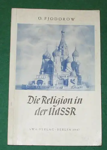 La religion en URSS. La foi en l'URSS