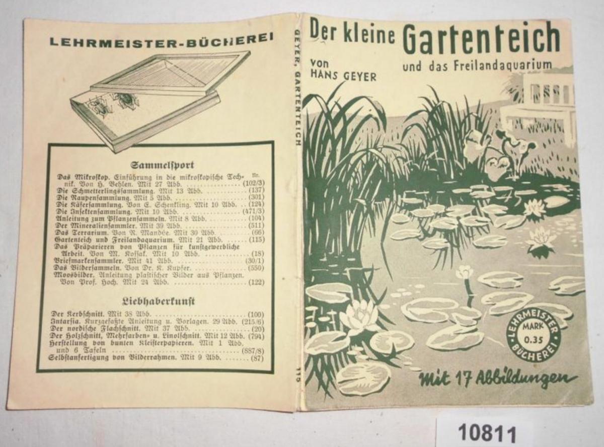 Der kleine Gartenteich und das Freilandaquarium Anleitung zur