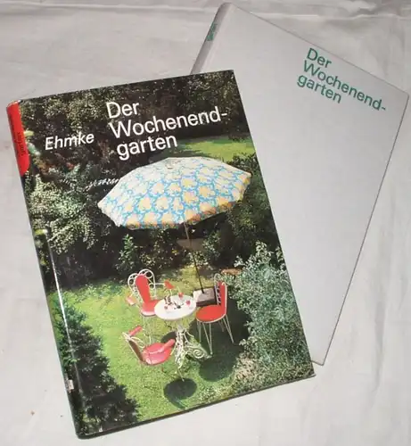 Der Wochenendgarten