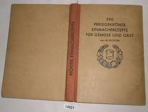 390 Recettes primées pour les fruits et légumes - Procédé d'un concours de l'Association Française