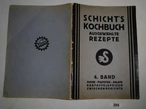 Schicht's Kochbuch ausgewählte Rezepte - 4. Band