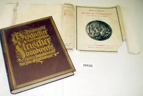 Illustrierte Geschichte des Deutschen Fleischer Handwerks vom 12.Jahrhundert bis zur Gegenwart