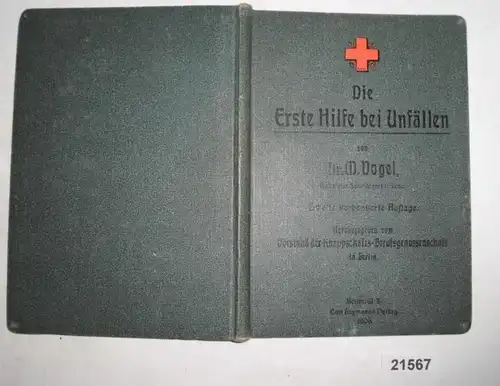 Die erste Hilfe bei Unfällen mit besonderer Berücksichtigung der Unfälle im Bergbau und in den verwandten Betrieben