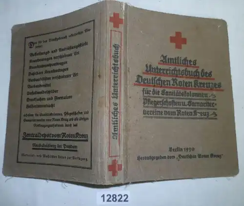 Amtliches Unterrichtsbuch des Deutschen Roten Kreuzes für die Sanitätskolonnen, Pflegerschaften und Samaritervereine vom