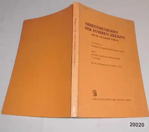 Méthodes de travail de la médecine interne et de ses domaines connexes, Volume I: Méthodes physiques particulières 1.