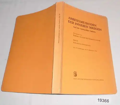 Arbeitsmethoden der Inneren Medizin und ihr verwandter Gebiete, Band III: Endoskopische Arbeitsmethoden