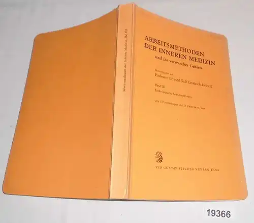 Méthodes de travail de la médecine interne et de ses domaines connexes, Volume III: Méthodes endoscopiques