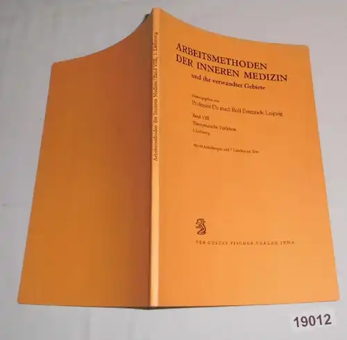 Méthodes de travail de la médecine interne et de ses domaines connexes, volume VIII: Méthodes thérapeutiques, 1ère livraison: Allge