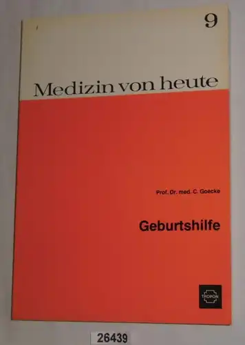 Geburtshilfe - Medizin von heute 9