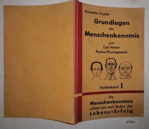 Grundlagen der praktischen Menschenkenntnis nach Carl Huters Psycho-Physiognomik. 11. Auflage. 1911-1932. Sudienband 1.