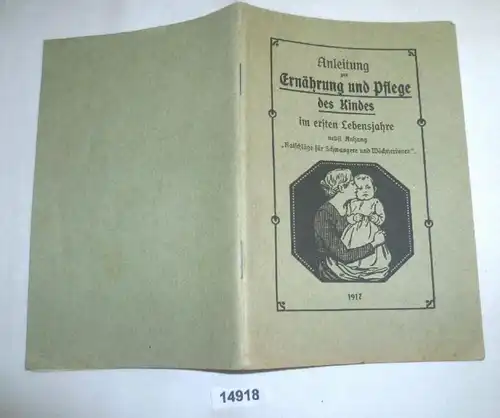 Guide de l'alimentation et des soins de votre enfant pendant la première année de vie et annexe "Conseils pour les femmes enceintes et les accouchoirs"