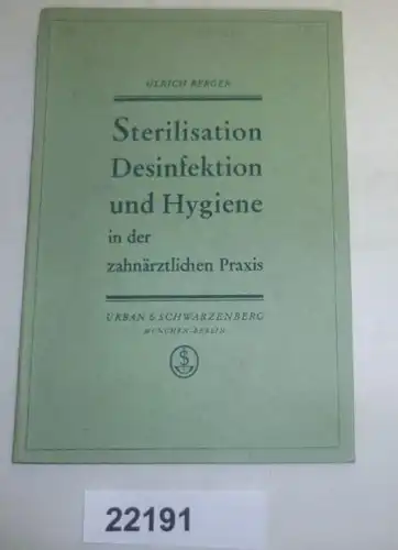 Sterilisation Desinfektion und Hygiene in der zahnärztlichen Praxis