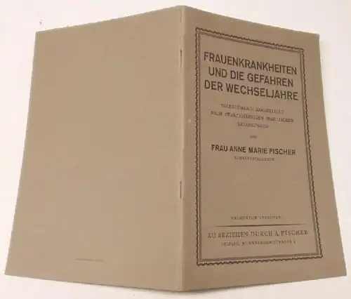 Frauenkrankheiten und die Gefahren der Wechseljahre, volkstümlich dargestellt nach zwanzigjährigen praktischen Erfahrung