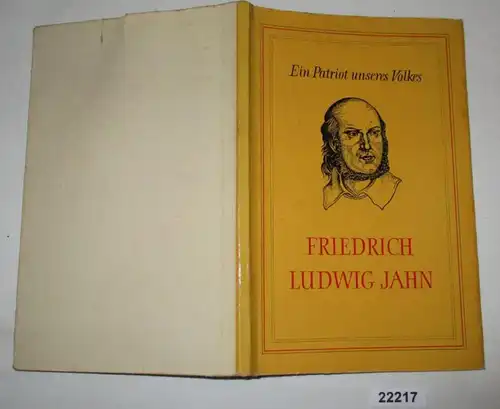 Friedrich Ludwig Jahn Un patriote de notre peuple - Friedrich Louis Jahn legs patriotique pour les Allemands