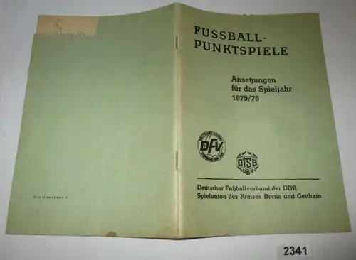 Fussball-Punktspiele - Ansetzungen für das Spieljahr 1975/76