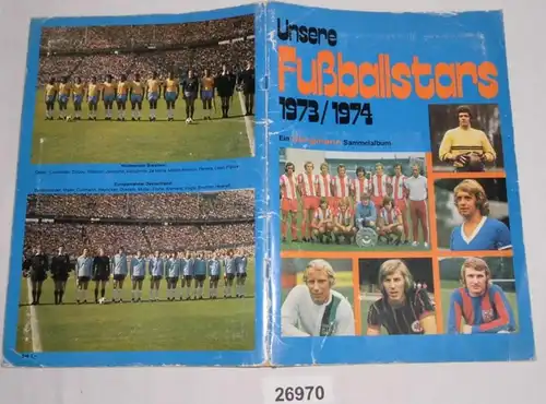 Unsere Fußballstars 1973/1974 - Ein bergmann Sammelalbum