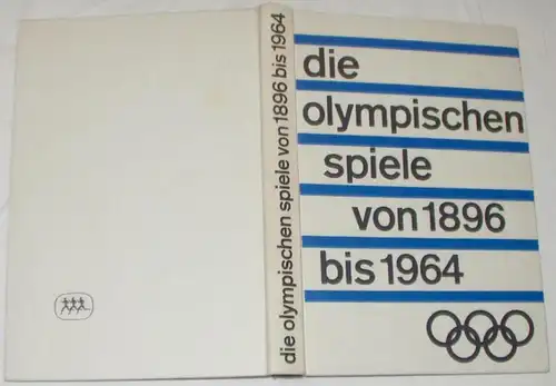 Die Olympischen Spiele von 1896-1964