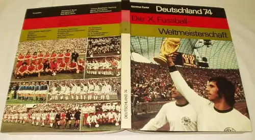 Deutschland 74 Die X. Fussball-Weltmeisterschaft - Band 2