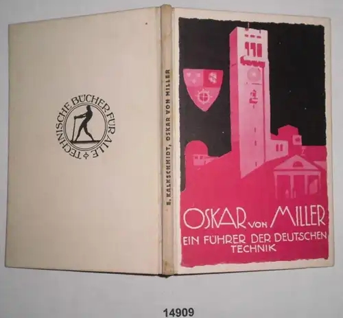 Oskar von Miller - Un guide de la technique allemande (livres techniques pour tous)
