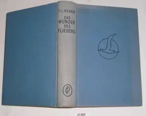 Das Wunder des Fliegens - Ein Buch vom Fliegen und von Flugzeugen