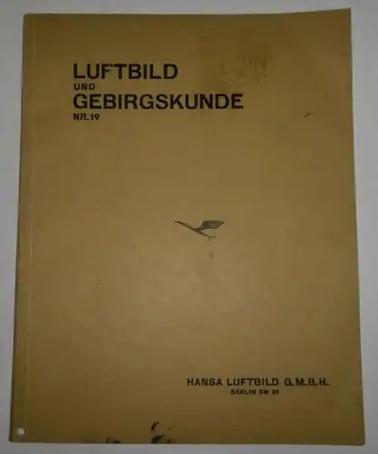 Luftbild und Gebirgskunde Nr. 19