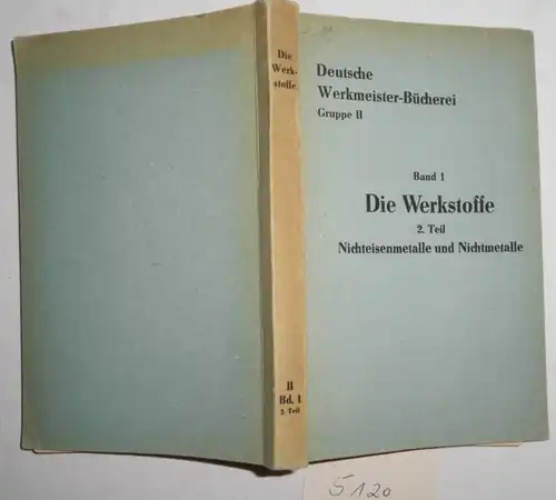 Deutsche Werkmeisterbücherei, Die Werkstoffe