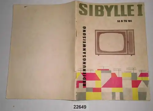Bedienungsanleitung DDR Fernsehgerät Sibylle 53 B TG 105