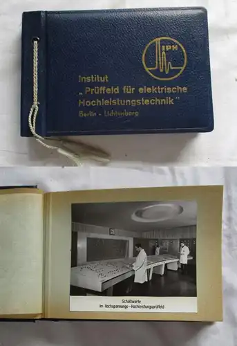 Festbuch 10 Jahre Institut "Prüffeld für elektrische Hochleistungstechnik" Berlin-Lichtenberg
