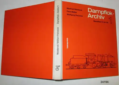 Dampflok-Archiv 1 - Baureihen 01 bis 39