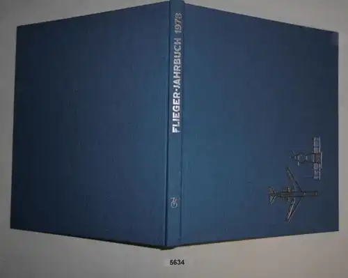 Flieger-Jahrbuch 1978 - Eine internationale Umschau der Luft- und Raumfahrt