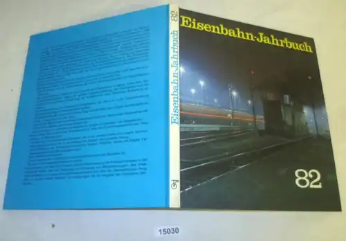 Eisenbahn-Jahrbuch 1982 - Ein internationaler Überblick