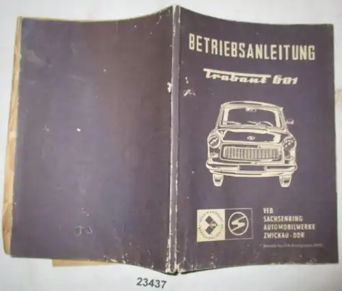 Manuel d'utilisation de la voiture "Trabant 601" Limousine et Universal, 601, Standard, 601 S, 501 de Luxe