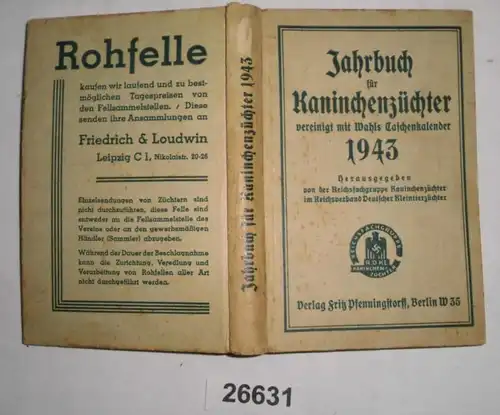 Jahrbuch für Kaninchenzüchter vereinigt mit Wahls Taschenkalender 1943