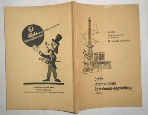 Große Internationale Rassehunde-Zuchtschau, Ausstellungshallen am Funkturm Berlin 27. und 28. März 1954